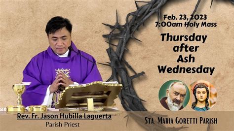 Feb Rosary And Am Holy Mass On Thursday After Ash Wednesday