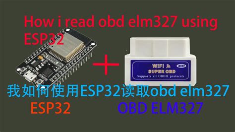 Ep13how I Read Obd Elm327 Using Esp32 Part1 我如何使用esp32读取obd Elm327 第一