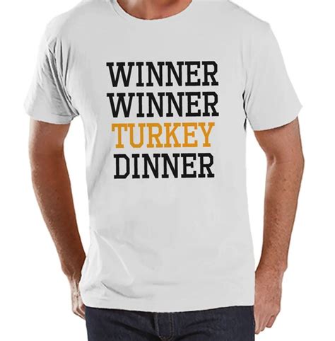 Winner Winner Turkey Dinner Funny Adult Thanksgiving Shirt Funny Men S Thanksgiving Dinner