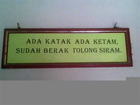 Pastikan tandas please flush after use. Pantun Yang Amat Berguna Untuk Rakyat Malaysia | REALITI INSAN