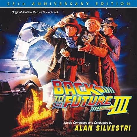 Back To The Future Part Iii 25th Anniversary Edition Original Motion