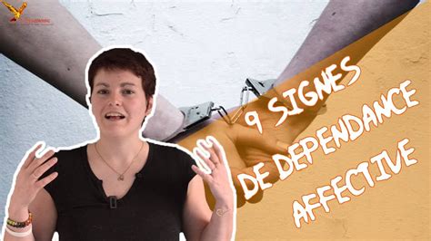 9 Signes De Dependance Affective Youtube