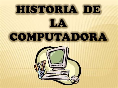 Historia De Las Computadoras Cchn