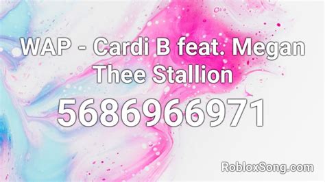 This will help us understand what our visitors like the most. WAP - Cardi B feat. Megan Thee Stallion Roblox ID - Roblox music codes