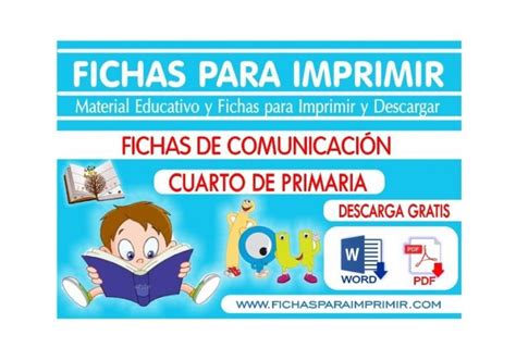Comunicación Integral Para Cuarto De Primaria 38 Fichas Gratis