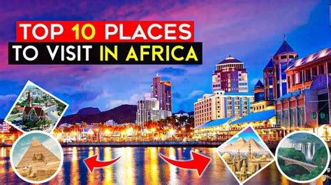 Africa S Top 10 Best Places To Visit Youtube