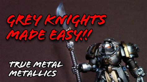How To Paint Grey Knights True Metal Metallics Made Easy Youtube
