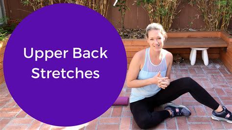 Upper Back Stretches For Flexibility With Personal Trainer Erin Kendall