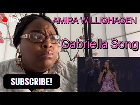 AMIRA WILLIGHAGEN GABRIELLA SONG REACTION YouTube