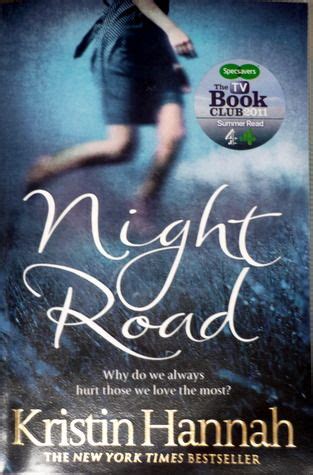 If you want to try to download this book in pdf file format for free without spending extra money from other sources below, click on. Night Road by Kristin Hannah ~ 4 out of 5 | Great books to ...