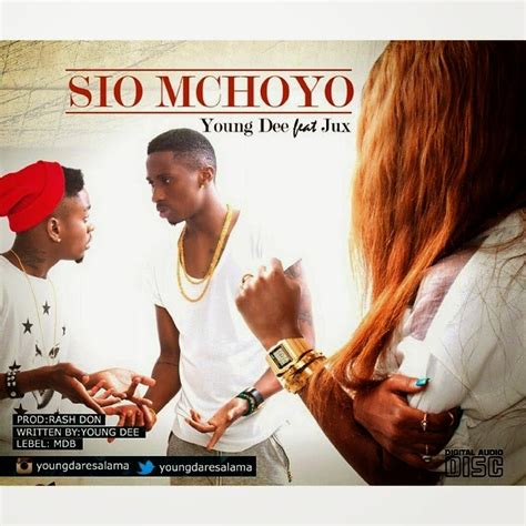 New Audio Young Dee Ft Jux Sio Mchoyo Download Dj