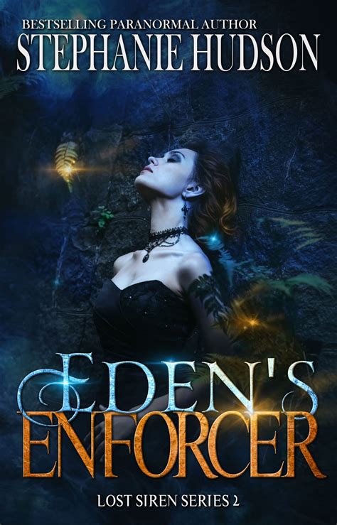 Edens Enforcer Lost Siren 2 By Stephanie Hudson Goodreads