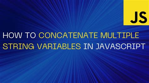 How To Concatenate Multiple String Variables In Javascript Youtube