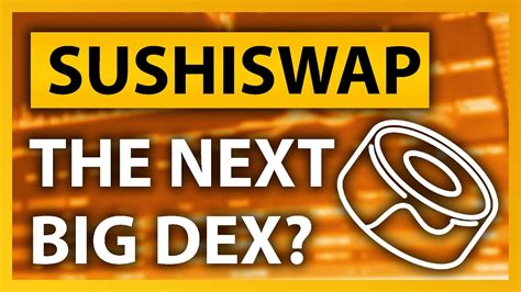 Sushiswap The Next Big Dex Sushis Big Boom Sushi Explained Crypto