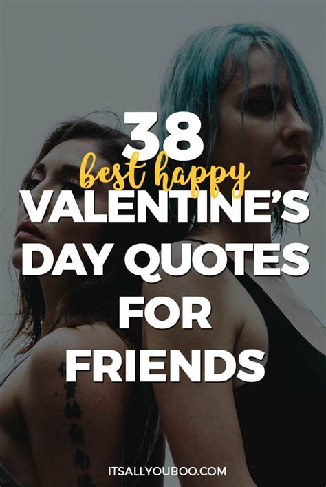 38 Best Happy Valentines Day Quotes For Friends Its
