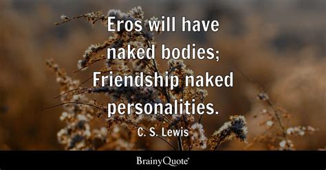 Cs Lewis Quotes On Friendship Caio Fernando Abreu