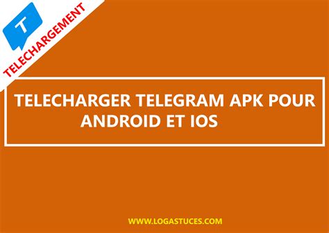 Télécharger Telegram Gratuit Pour Android Et Ios