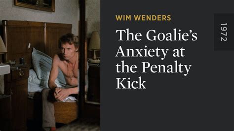 The Goalies Anxiety At The Penalty Kick The Criterion Channel
