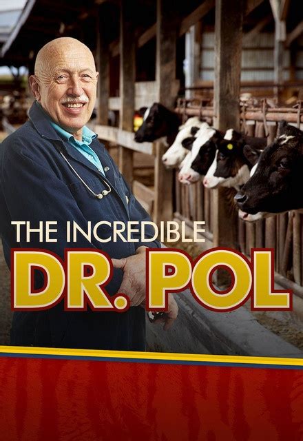 The Incredible Dr Pol On Natgeo Wild Tv Show Episodes Reviews And List Sidereel
