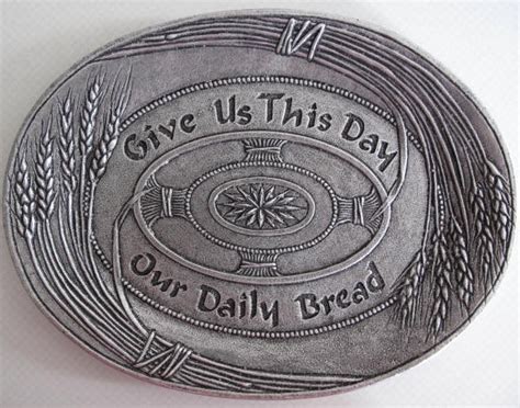 give us this day our daily bread pewter tray daily bread our daily bread catholic ts