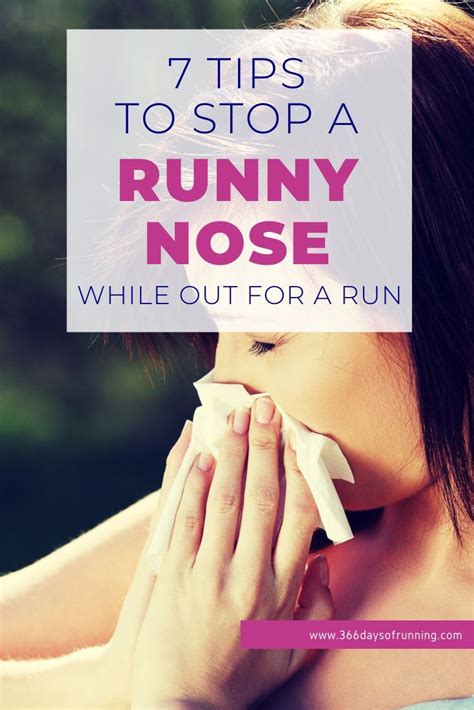7 Treatments For A Runny Nose While On A Run 366 Days Of Running