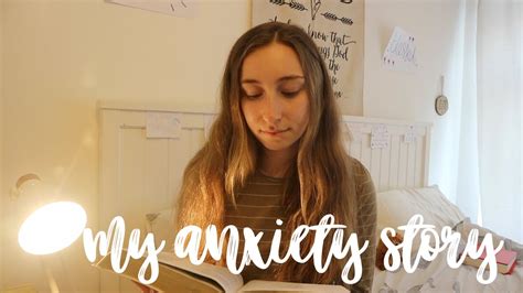 My Anxiety Story Youtube