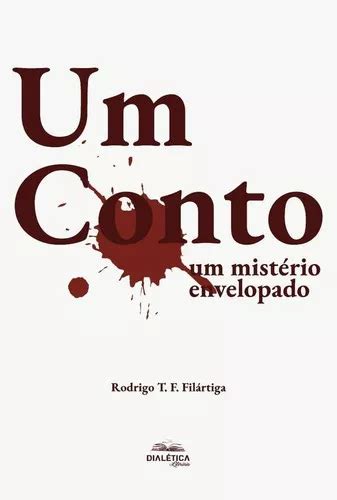 Um Conto De Rodrigo Tadeu Fenelon Filártiga Editorial Dialética Tapa Blanda En Portugués