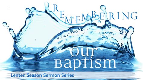 Remembering Our Baptism-Lenten Season Sermon Series | Mckinney United ...