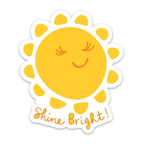 Shine Bright Sun Vinyl Sticker Motivational Sun Themed Sticker
