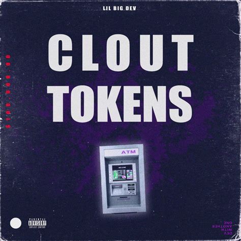 Listen To Clout Tokens By Lil Big Dev