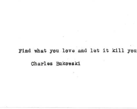Charles Bukowski Typewriter Quote Famous Book Quotes Simple Quotes