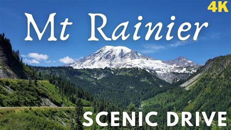 4k Scenic Drive Mt Rainier National Park Washington State Youtube