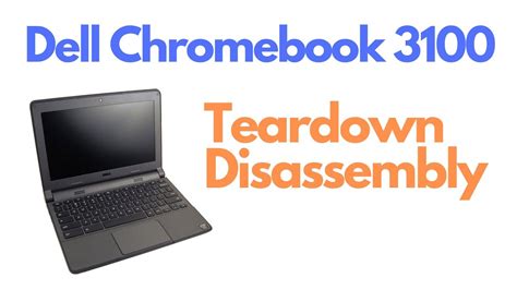 Dell Chromebook 11 3100 Full Teardown Disassembly Youtube