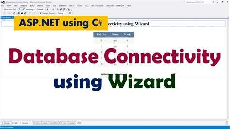 Database Connectivity Using Wizard ASP NET Using C GridView