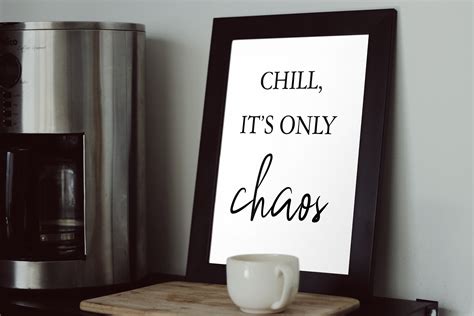 Chill Its Only Chaos Print Download Motivational Quote Etsy