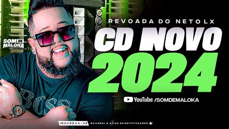 Neto Lx Cd Novo 2024 Rep Atualizado Pra ParedÃo Musicas Novas