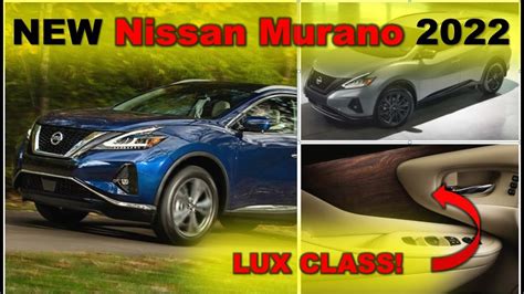 2022 Nissan Murano Still A Stylish Crossover To Consider 2022