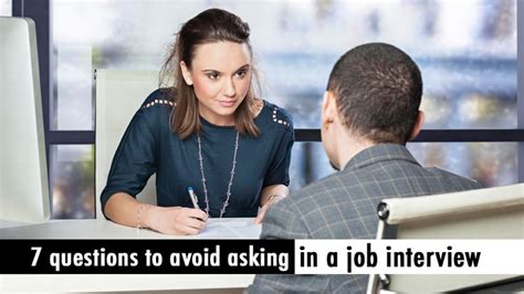 7 Questions To Avoid Asking In A Job Interview Job Interview