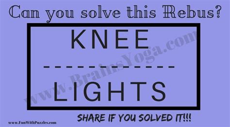 Knee Light Light Rebus Brain Teaser Solved