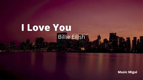 Album when we all fall asleep, where do we go? I Love You (Billie Eilish) Lyrics + Sub. español - YouTube