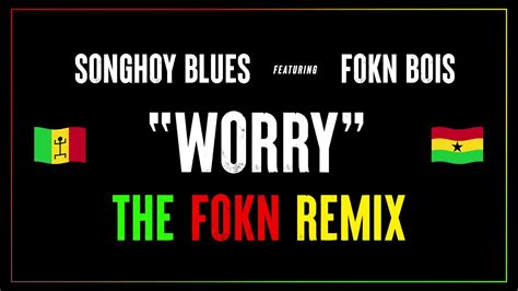 Songhoy Blues Feat Fokn Bois Worry The Fokn Remix By M3nsa Youtube