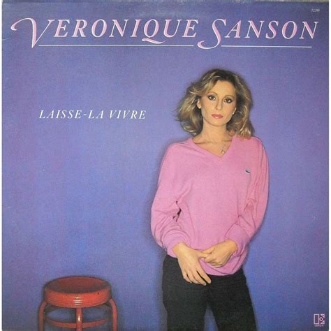 Изучайте релизы véronique sanson на discogs. Laisse la vivre de Veronique Sanson, 33T chez medley - Ref ...