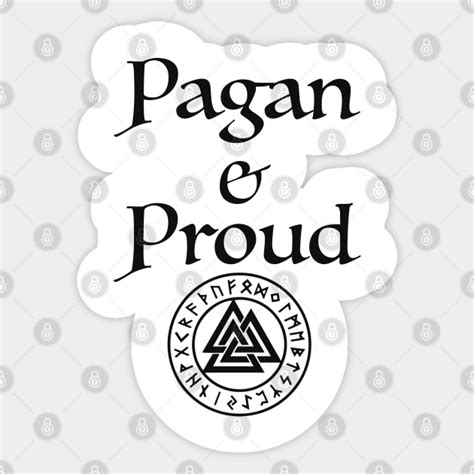 Pagan And Proud Pagan Sticker Teepublic