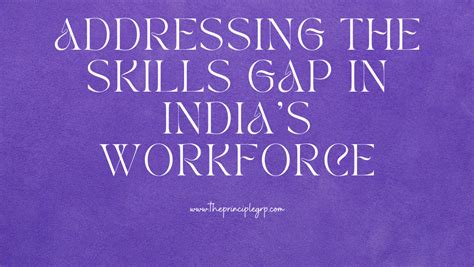 Addressing The Skills Gap In Indias Workforce