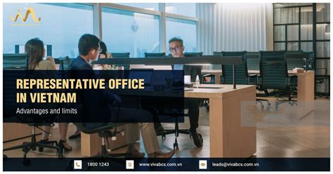 Representative Office In Vietnam Advantages And Limits