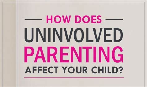 Understanding Uninvolved Parenting Style Characteristics Effects And