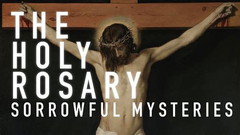 Rosary In Latin Sorrowful Mysteries Wenglish Meditations Youtube