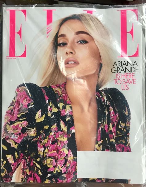 Elle Magazine New August 2018 Ariana Grande Is Here To Save Us Ariana Ariana Grande Elle