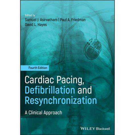 Cardiac Pacing Defibrillation And Resynchronization A Clinical