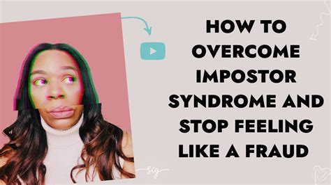 how to overcome impostor syndrome youtube
